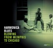 HARMONICA BLUES- Blowing From Memphis To Chicago
