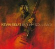 Selfe Kevin- Buy My Soul Back