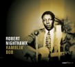 Nighthawk Robert- Ramblin' Bob