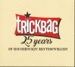 Trickbag- 25 Years Of Houserockin R&B!