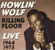 Howlin Wolf-(2CDS) Killing Floor LIVE 1964+73