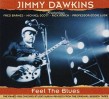 Dawkins Jimmy- Feel The Blues