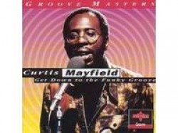 Mayfield Curtis- Get Down To The Funky Groove
