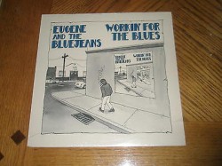Eugene & Bluejeans-(VINYL) Workin For The Blues