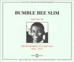 Bumble Bee Slim- From Georgie to Chicago