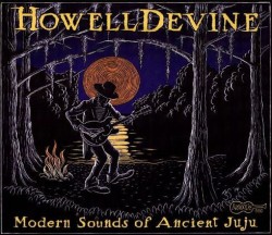 HowellDevine- Modern Sounds of Ancient Juju