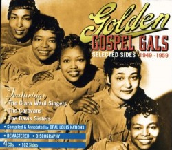 Golden Gospel Gals-(4CDS) Selected Sides 1949-1959