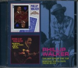 Walker Phillip-(2on1) Bottom Of The Top/Someday You'll Have Thes