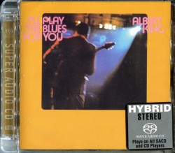 King Albert-(HYBRID CD) I'll Play The Blues For You