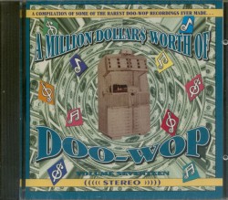 Million Dollars Worth Of Doo Wop- Volume 17
