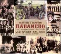 Sexteto Y Septeto Habanero- Las Raices Del Son (4CDS)
