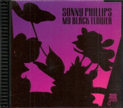 Phillips Sonny-(USED) My Black Flower