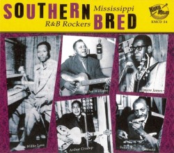 Southern Bred- Mississippi R&B Rockers Vol. 1