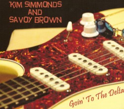 Savoy Brown- Goin' To The Delta