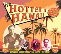 Hotter In Hawaii- Early Hits from Hawaii (4cds)