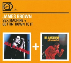 Brown James-(2on1) Sex Machine/Gettin Down To It