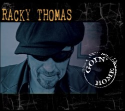 Racky Thomas- Goin Home