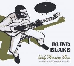 Blind Blake- Early Morning Blues 1926-1932