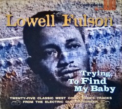 Fulson Lowell- Trying To Find My Baby