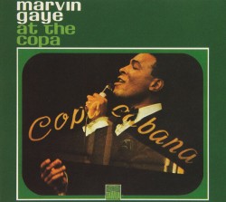 Gaye Marvin- At The Copa (limited edition)