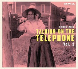 Talking On The Telephone- HILLBILLY MUSIC
