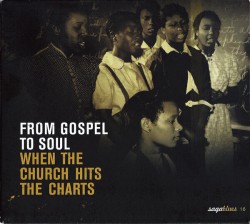 From Gospel to Soul- From Church to Charts