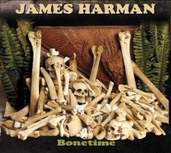 Harman James- Bonetime