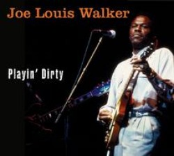 Walker Joe Louis- Playin' Dirty