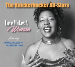 Knickerbocker All Stars- Love Makes A Woman