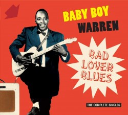 Baby Boy Warren- Complete Singles 1950-62