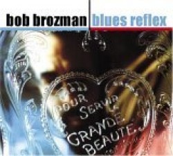 Brozman Bob- Blues Reflex