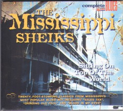 Mississippi Sheiks- Sittin On Top Of The World