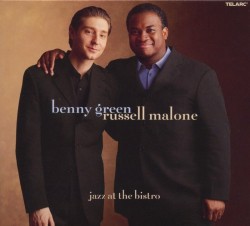 Green Benny/ Russell Malone- Jazz AT The Bistro