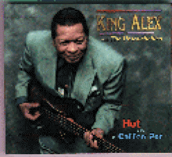 King Alex & Untouchables<br>Hot As A Coffee Pot