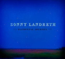 Landreth Sonny- Elemental Journey