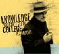 Mischo RJ- Knowledge You Can't Get In College