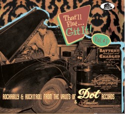 Rockabilly From DOT Records- That'll Flat Get It Vol 41