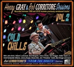 Gray Henry/ Bob Corritore- Cold Chills