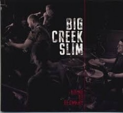Big Creek Slim- Going To Germany