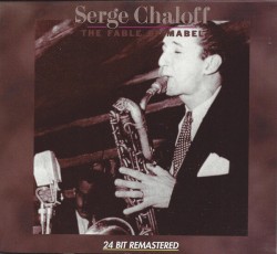 Chaloff Serge-(USED) The Fable of Mabel