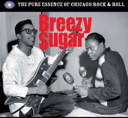 Breezy Sugar-(3CDS) Chicago Rhythm & Rock!!!