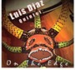 Diaz Luis  Quintet- On The Edge