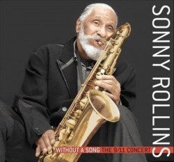 Rollins Sonny-(USED) The 9/11 Concert