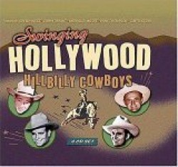 Swinging Hollywood Hillbilly Cowboys (4cds)- Rompin & Stompin!!!