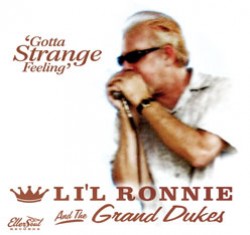 Lil Ronnie & The Grand Dukes- Gotta Strange Feeling