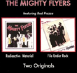 Piazza Rod & Mighty Flyers- Radioactive Material/File Under Rock