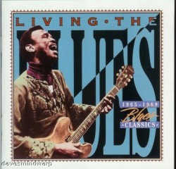 Living The Blues- 1965-1969 Blues Classics