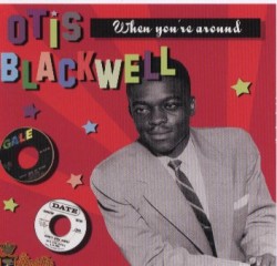 Blackwell Otis- When You're Around