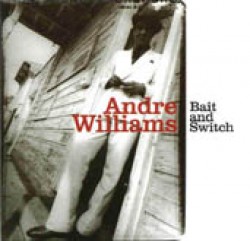 Williams Andre- Bait & Switch