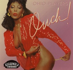 Ohio Players- OUCH!!